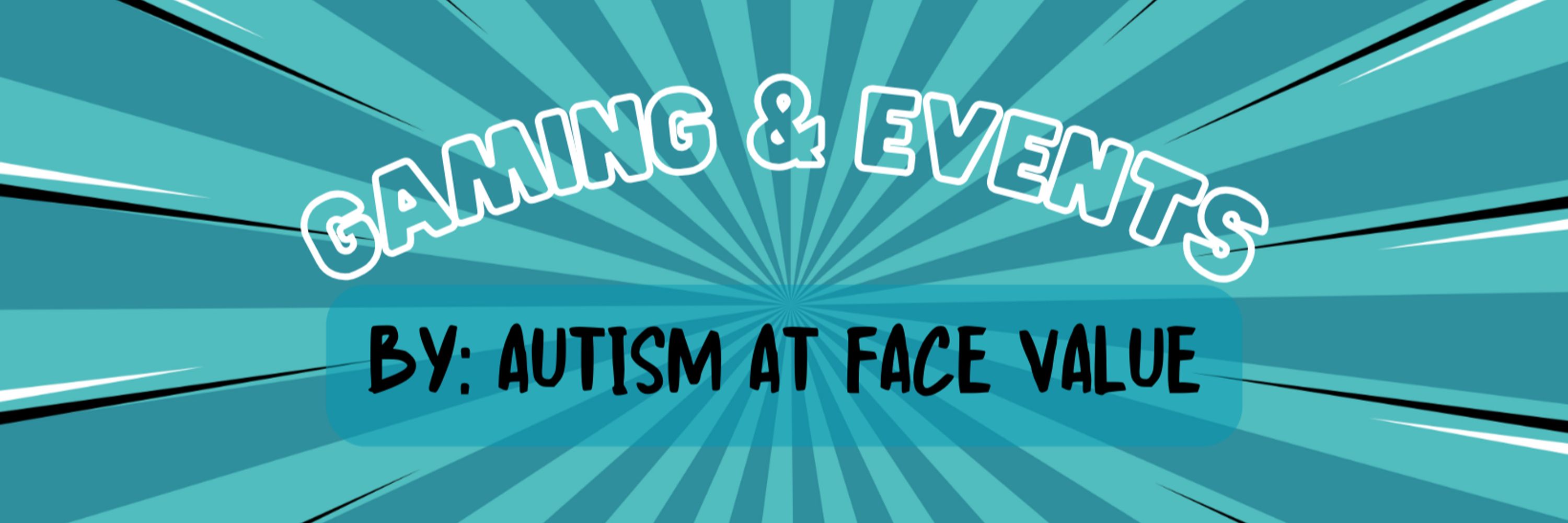 Autism At Face Value - York, PA | Gaming for Charity