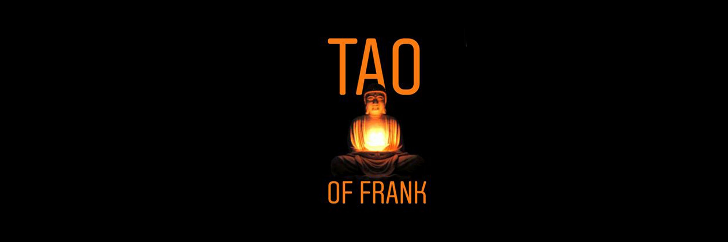 Tao of Frank