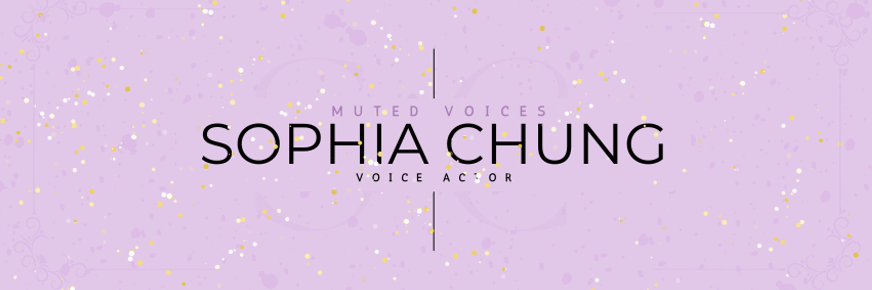 Sophia Chung | Voice Actor