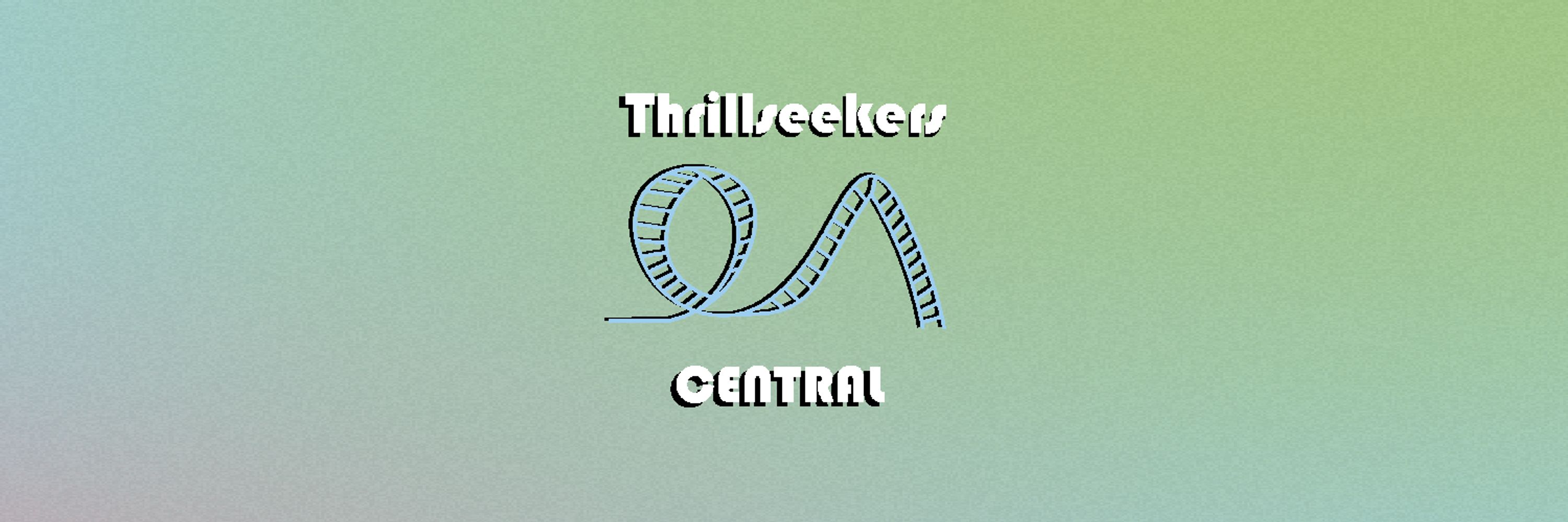 Thrillseekers Central