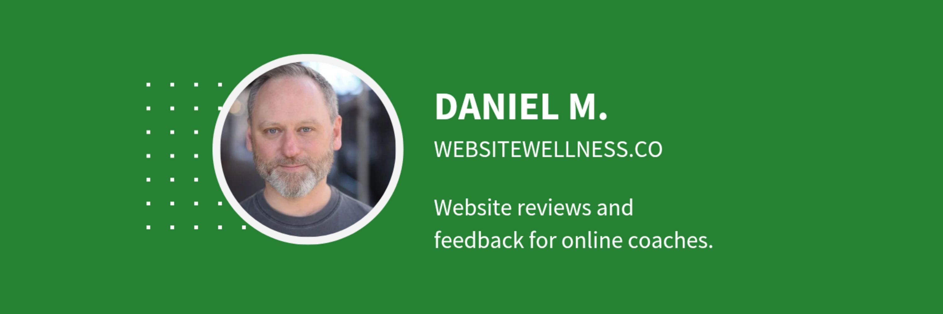 Daniel M | Website Wellness Co.