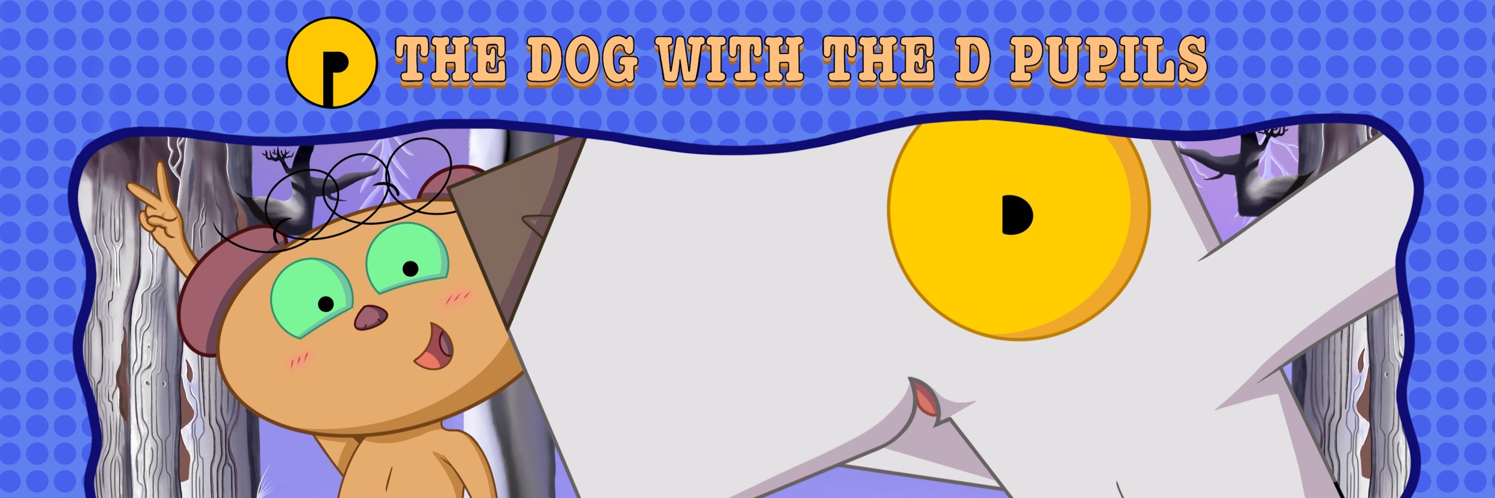 🔞 The Dog With The D Pupils 🔞