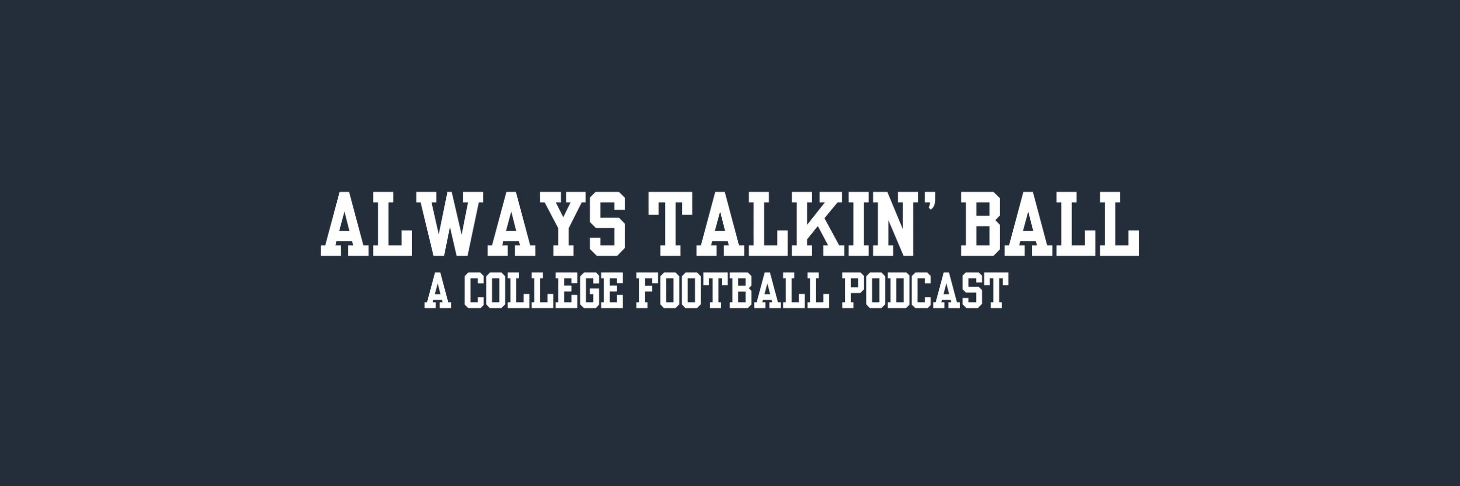 Always Talkin’ Ball Podcast