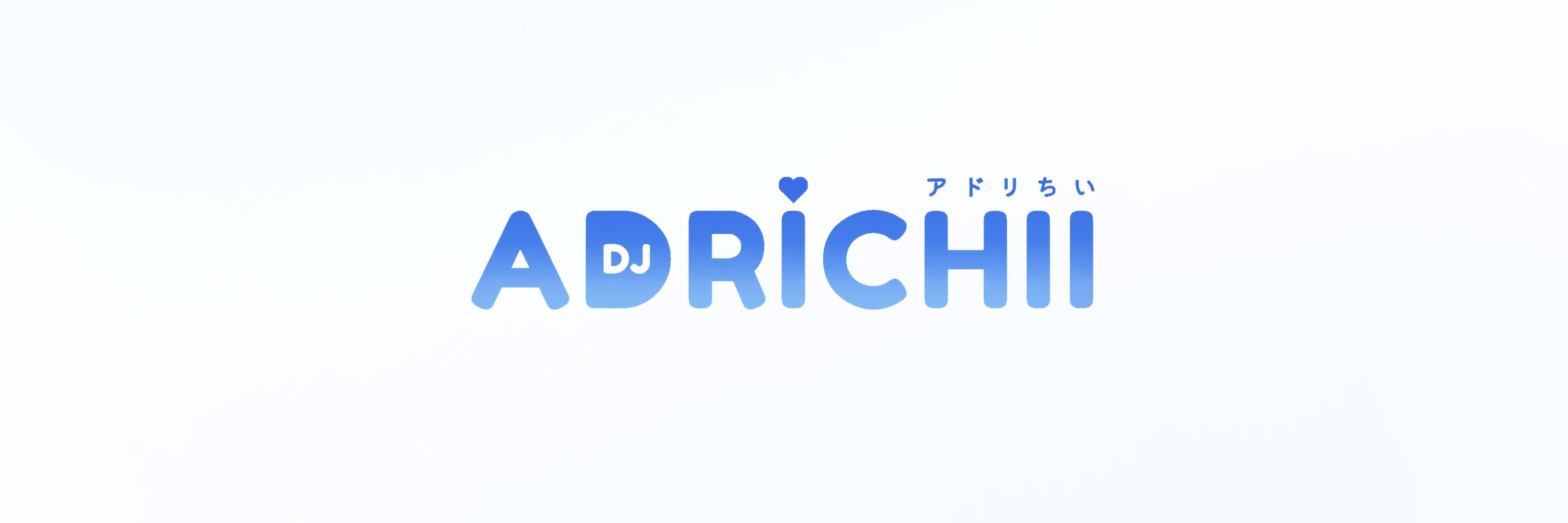 DJ Adrichii 💙 アドリちい