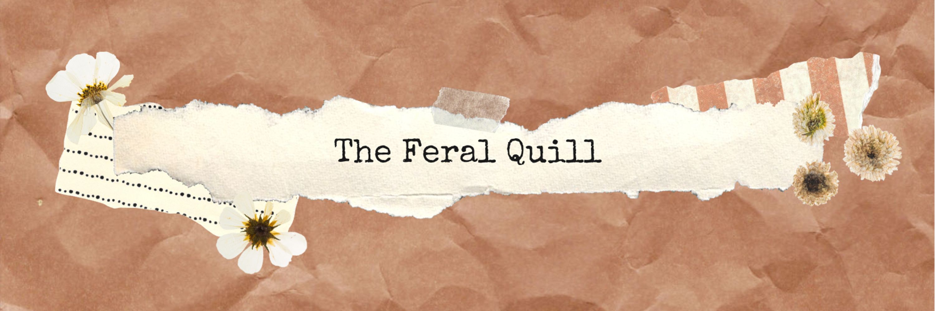 The Feral Quill