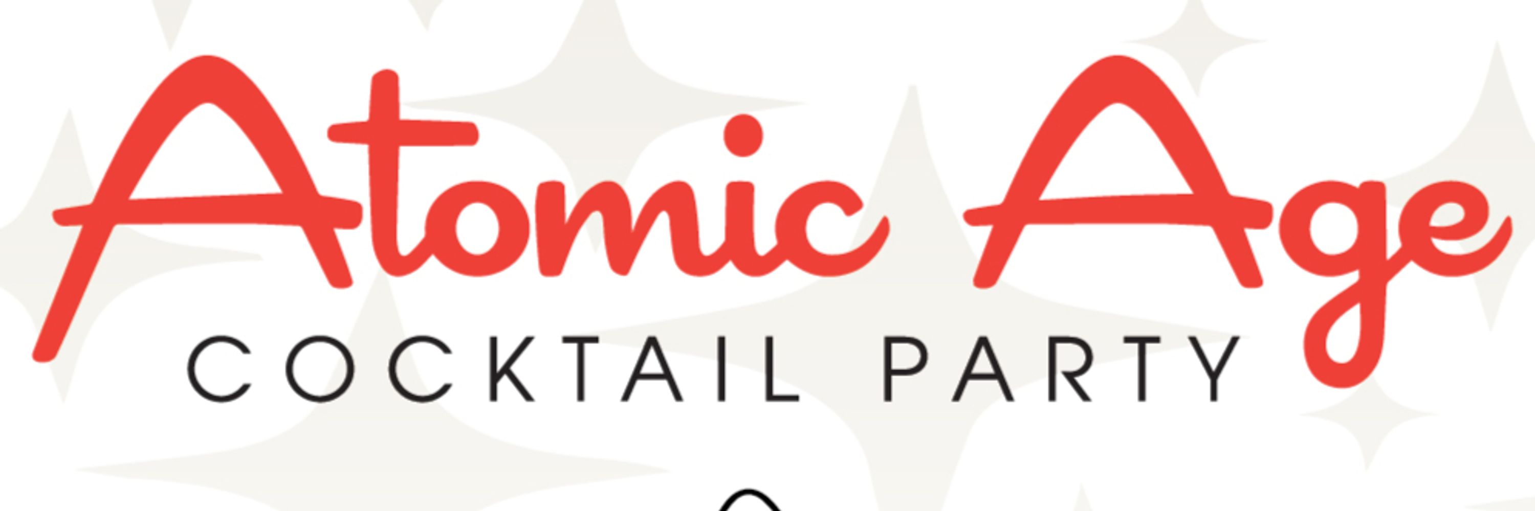 Atomic Age Cocktail Party