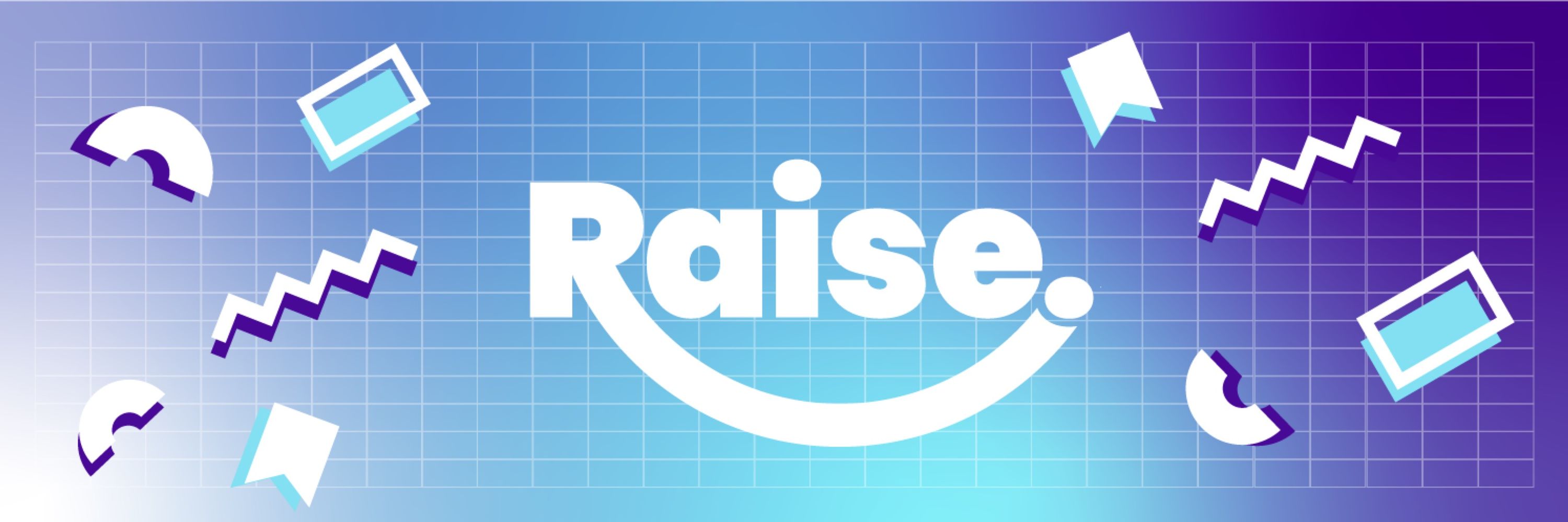 Raise