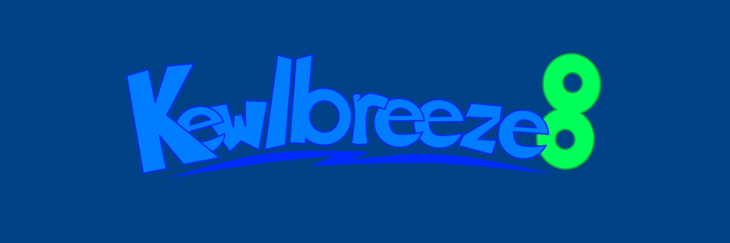 Kewlbreeze8 (K8, the Water Boi himself, etc.)