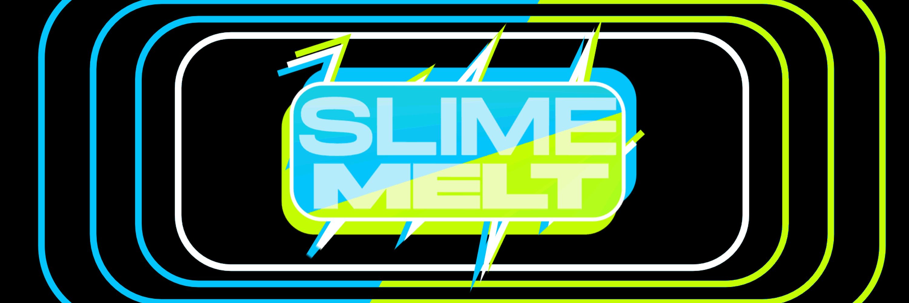 SlimeMelt