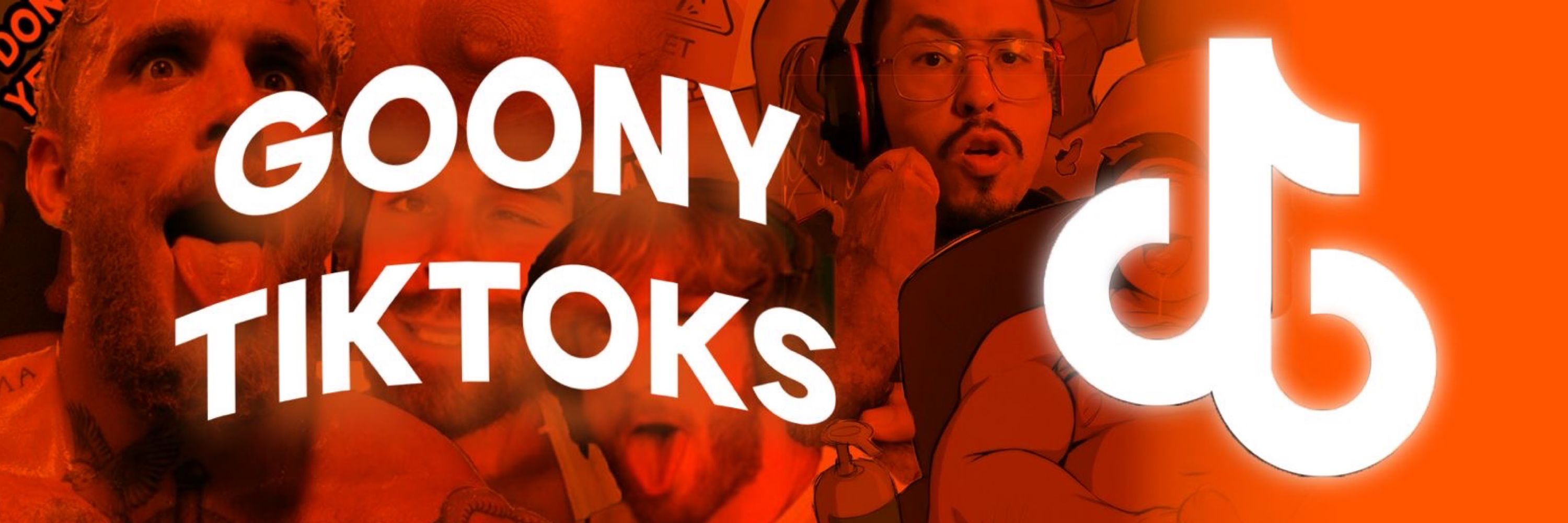 Goony TikToks