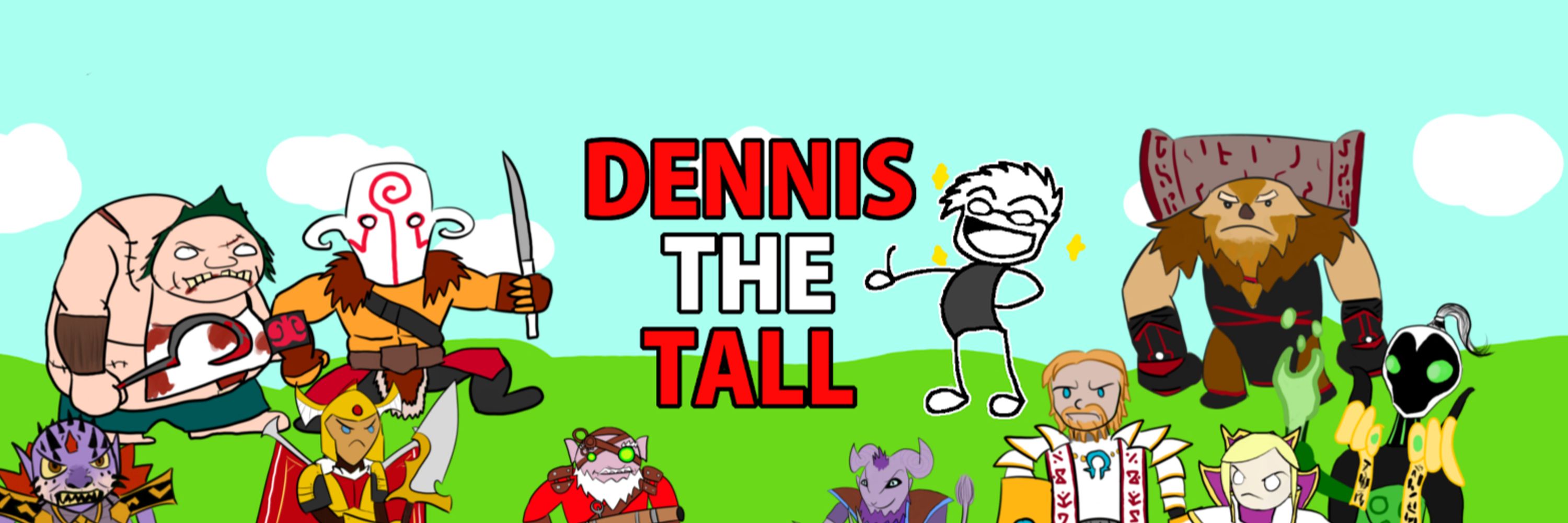 Dennis the Tall