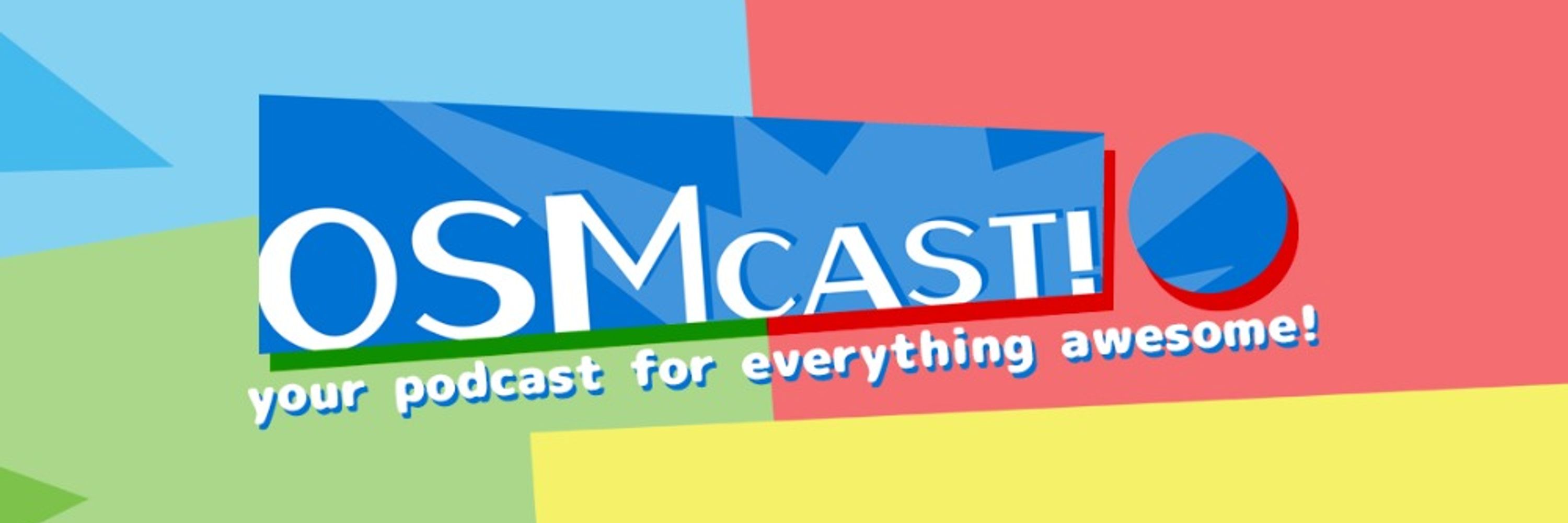 The OSMcast!