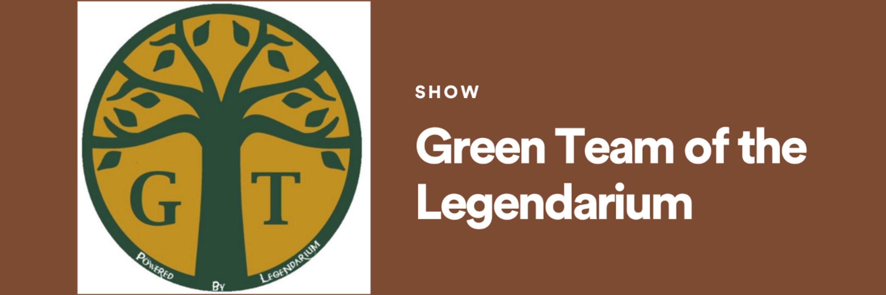 Green Team of the Legendarium