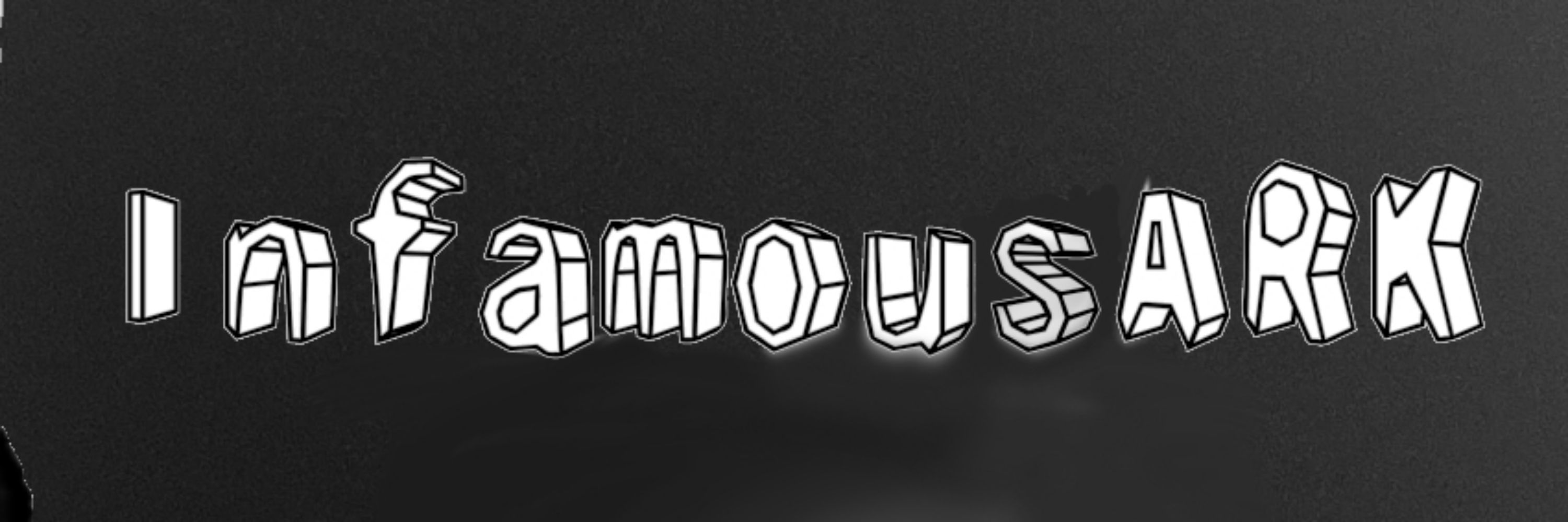 InfamousARK