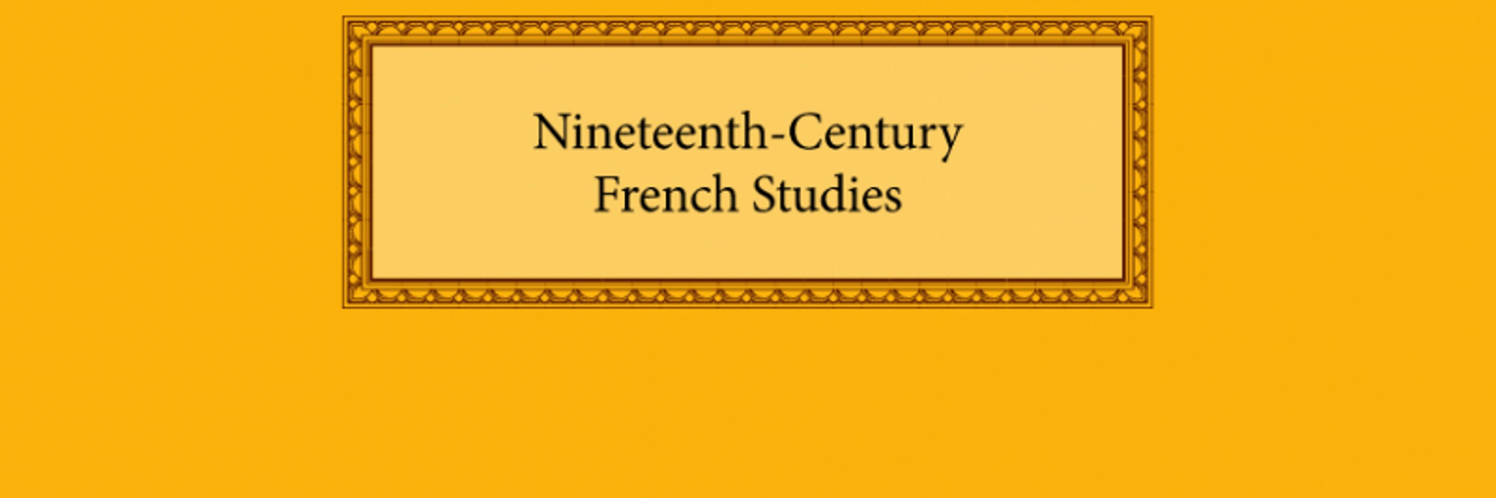 Nineteenth-Century French Studies