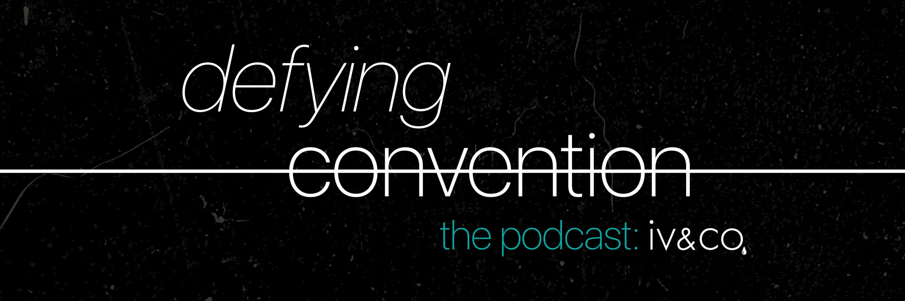 The Defying Convention Podcast