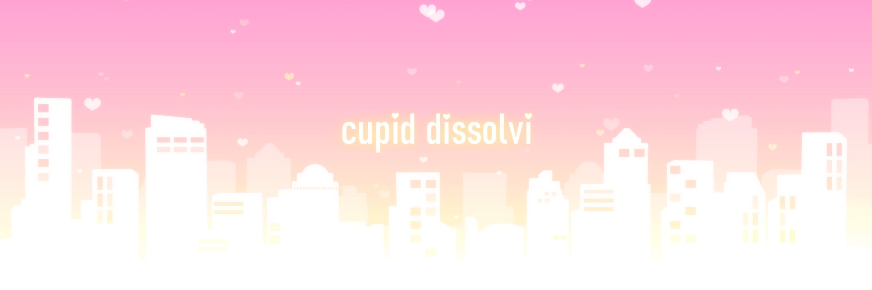 ♡ CUPID ♡