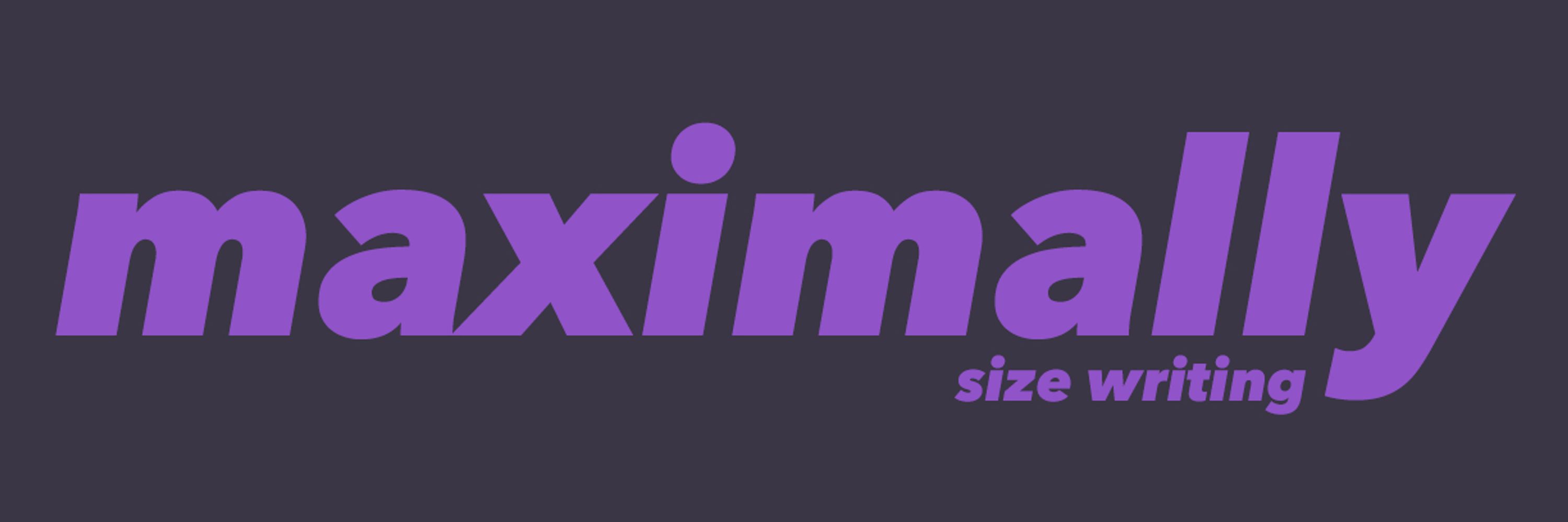 maximally