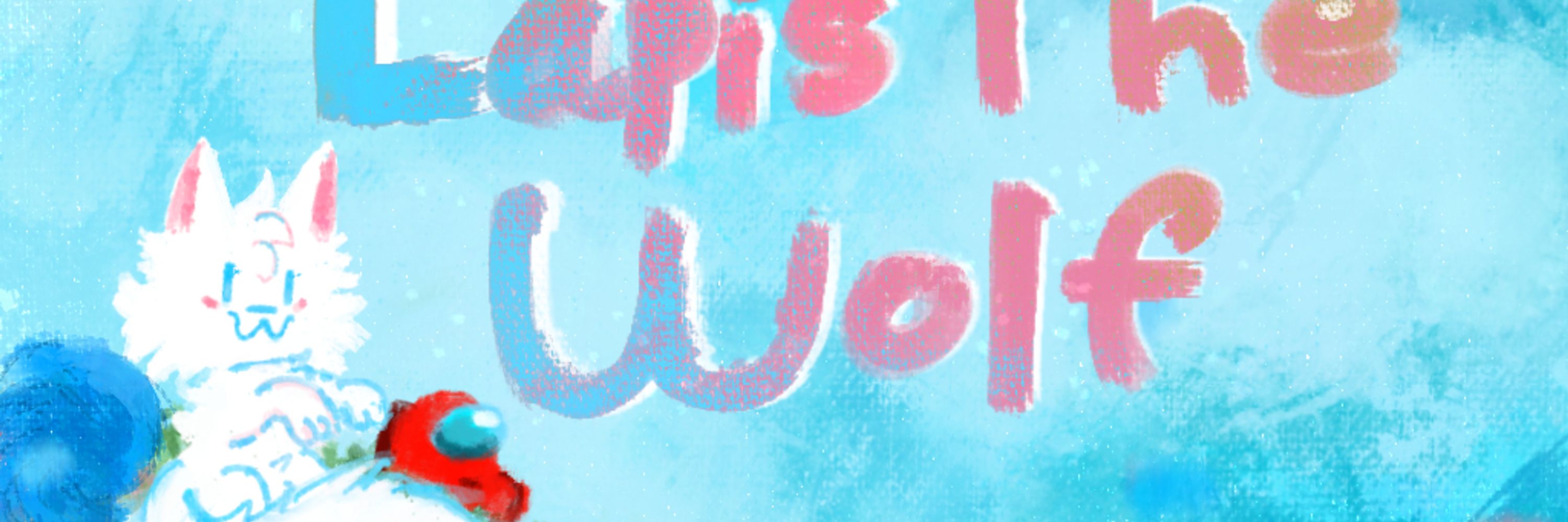 🌠 LapisTheWolf (˶˃ ᵕ ˂˶)