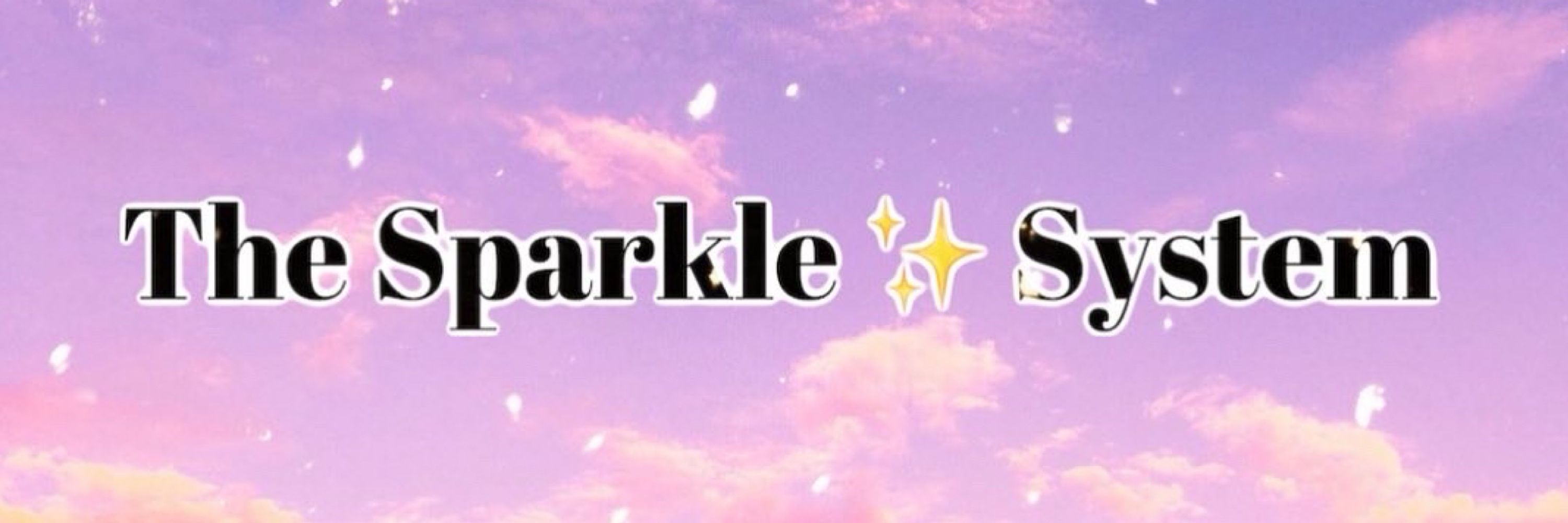 The Sparkle System