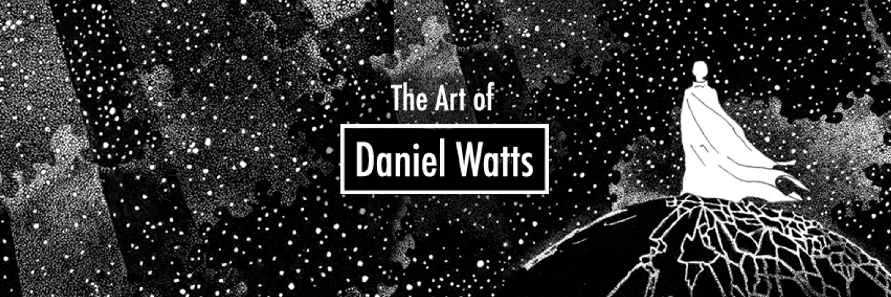 The Art of Daniel Watts