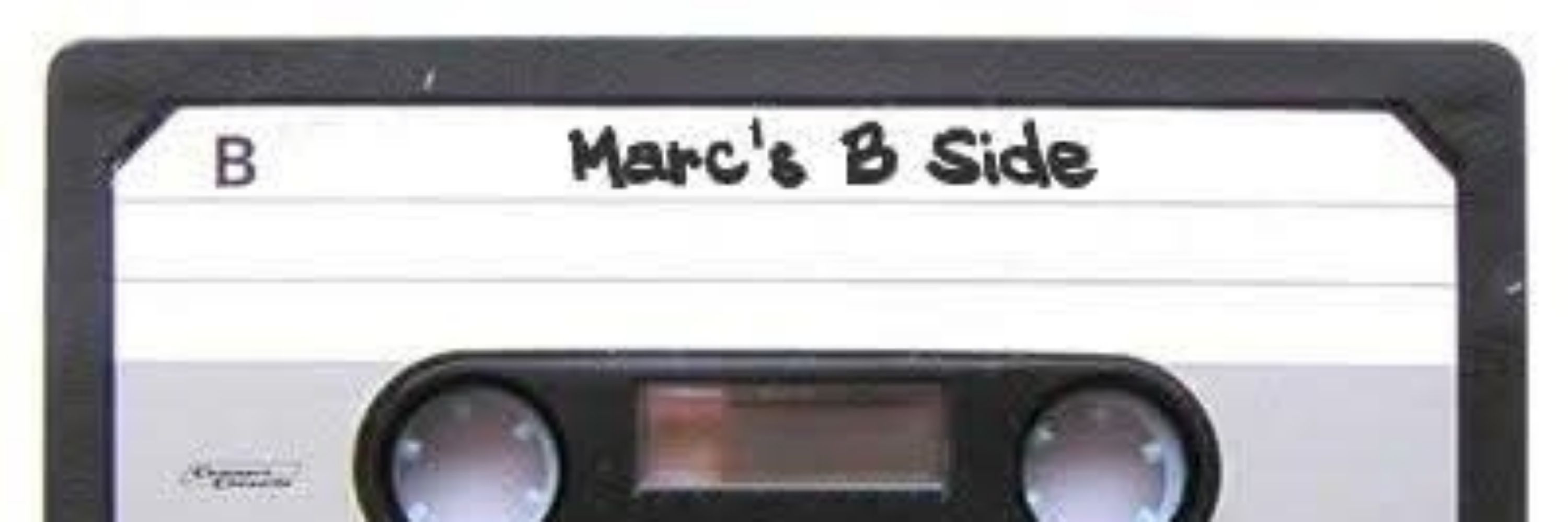 Marc's B Side