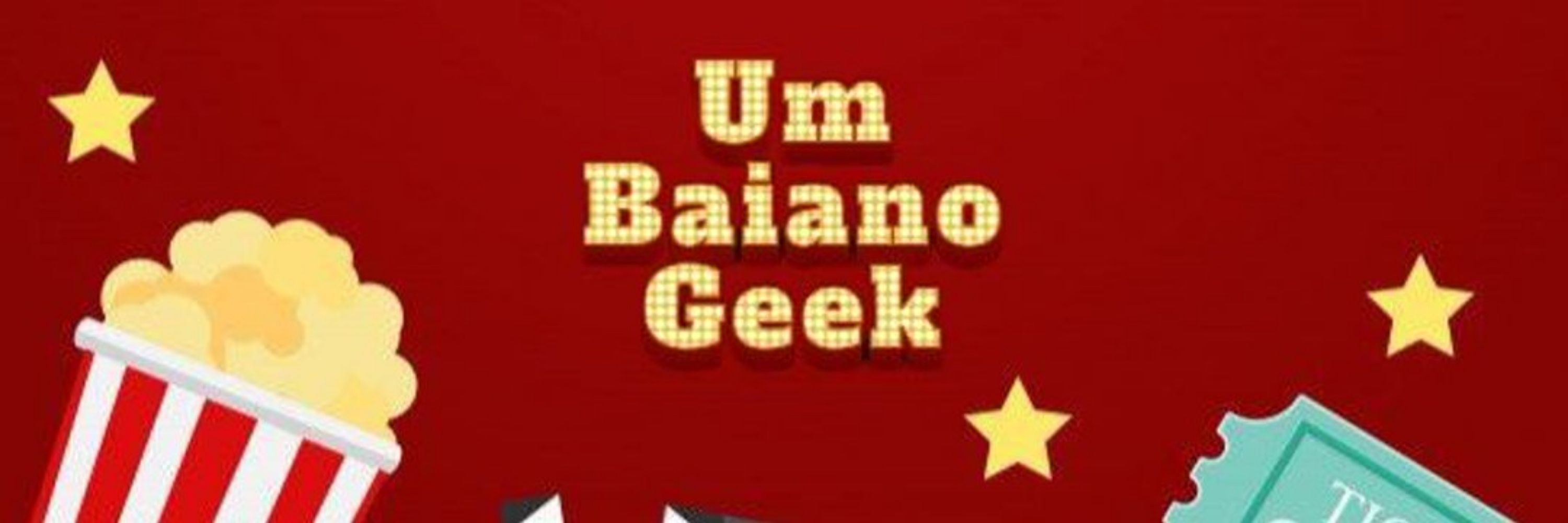 Um Baiano Geek 🎬