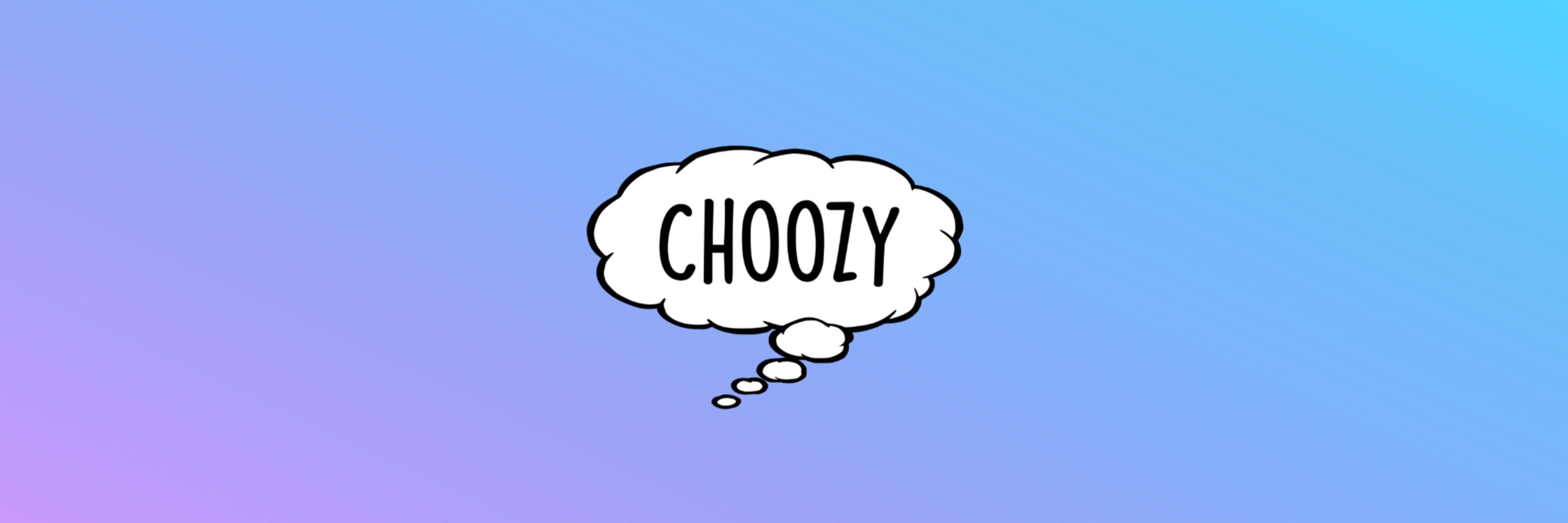 Choozy