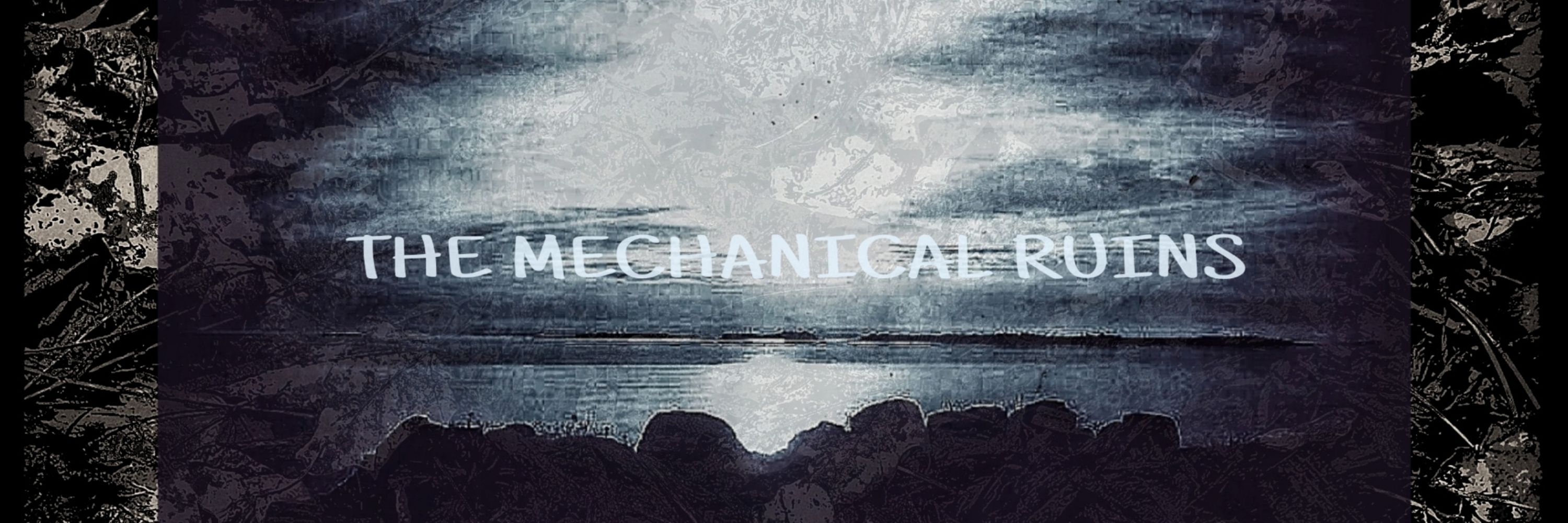The Mechanical Ruins