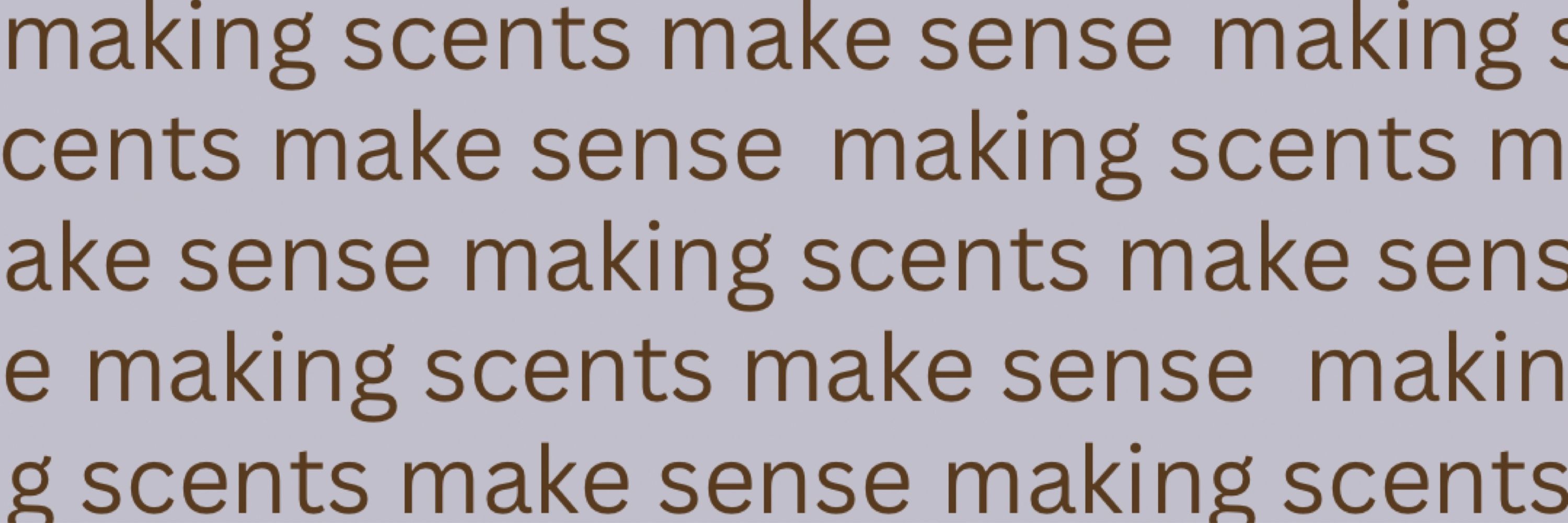 Making Scents Make Sense