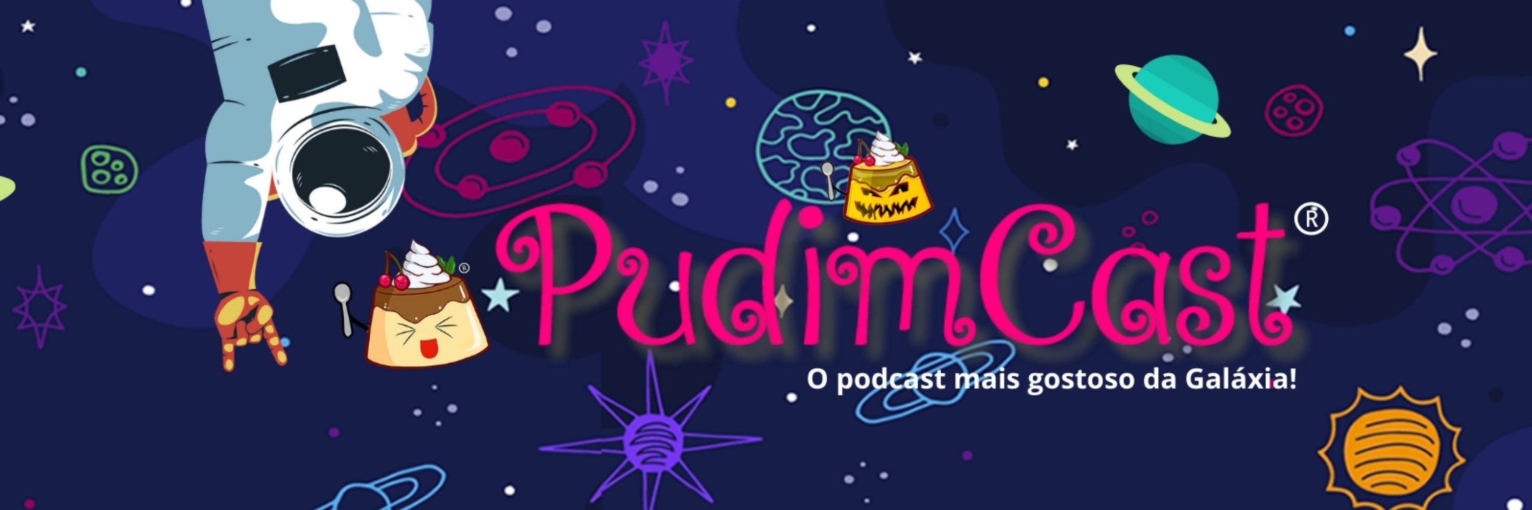 PudimCast®