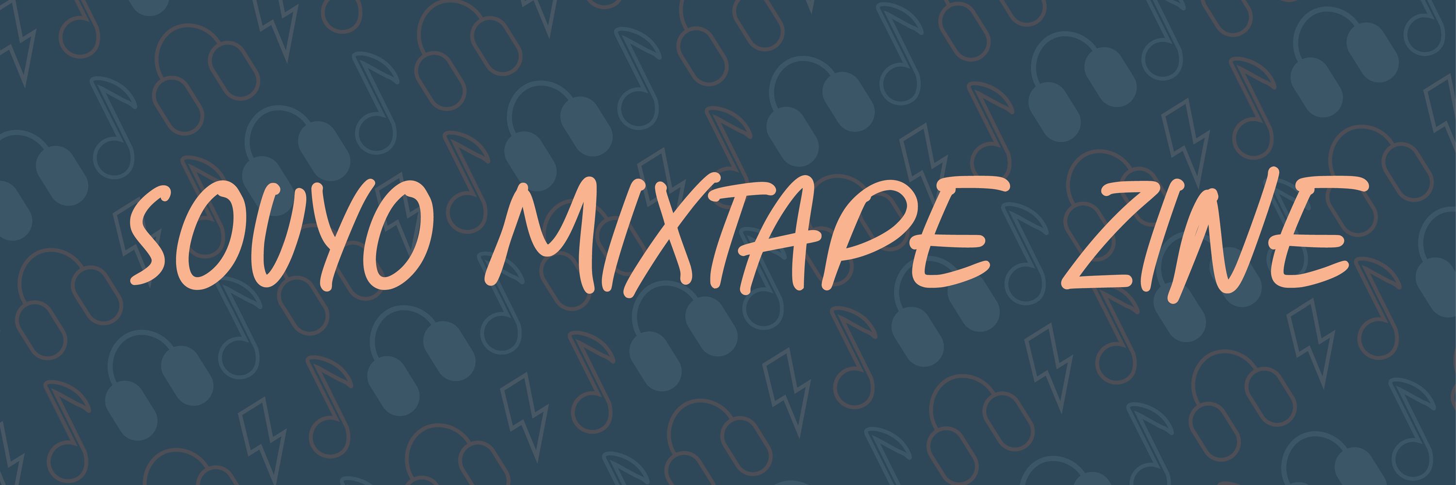 Souyo Mixtape Zine 💿
