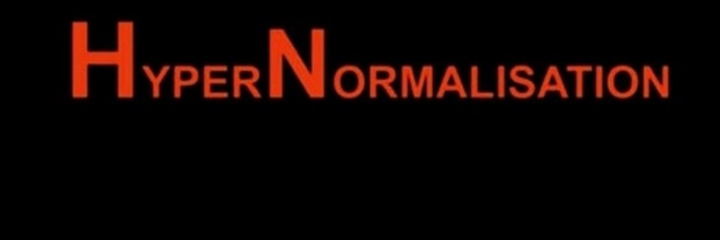Hypernormalisation Transcript