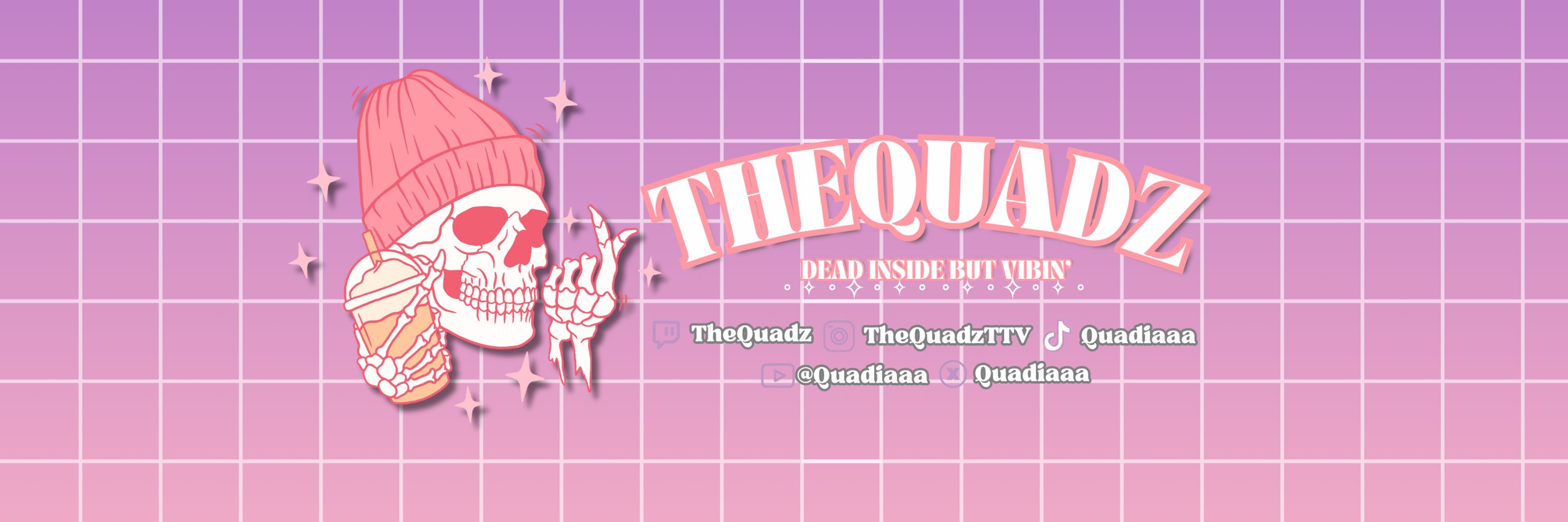 TheQuadz | Twitch Streamer 🥀✨