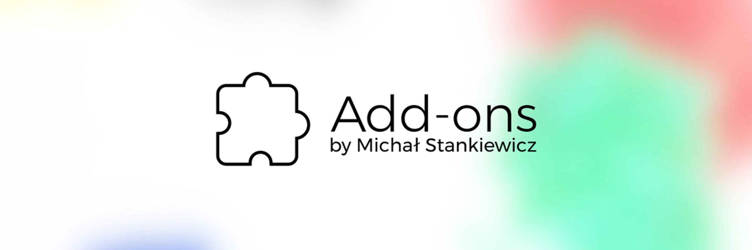 Add-ons by Michał Stankiewicz