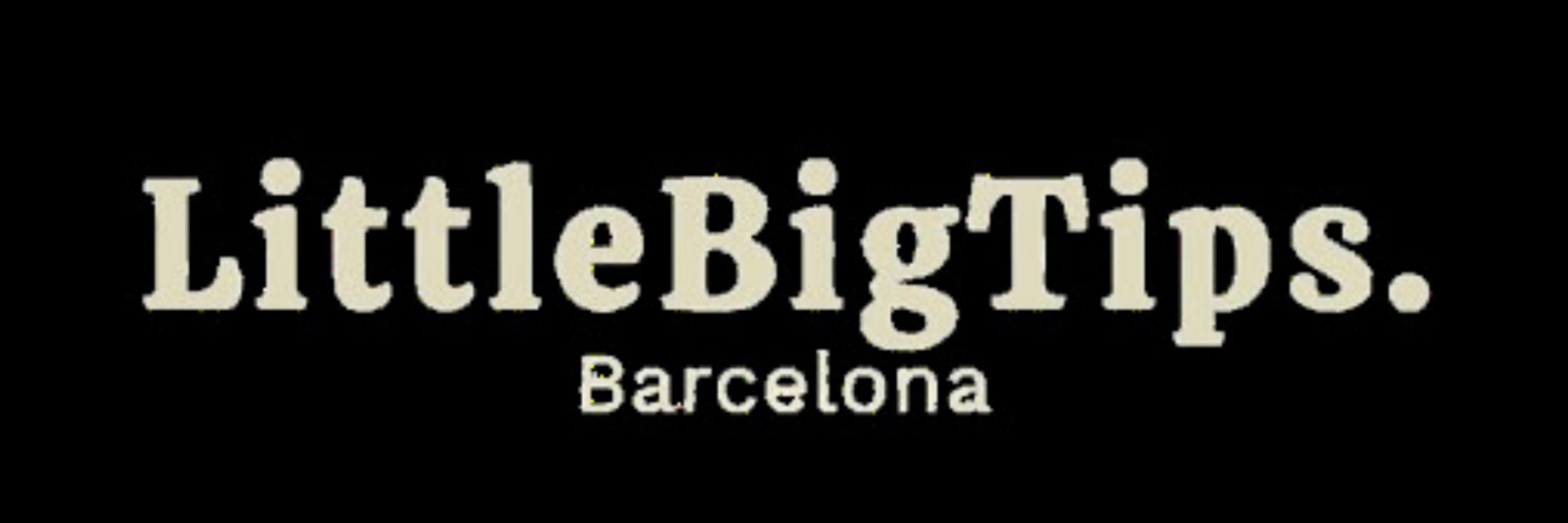 LittleBigTips Barcelona 