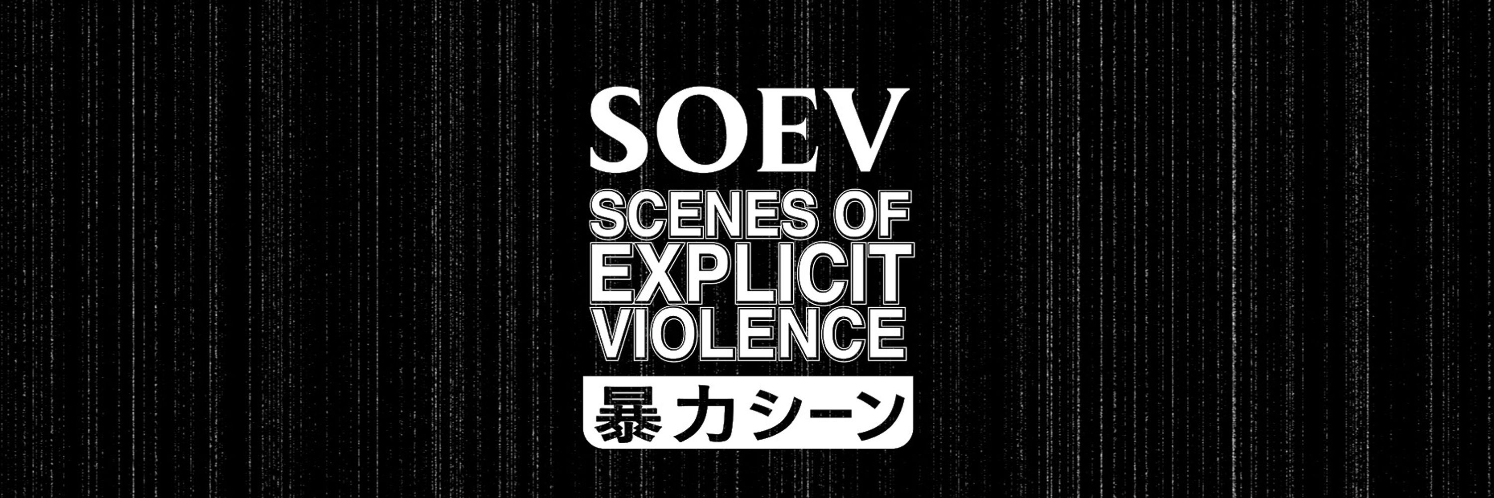 Scenes of Explicit Violence