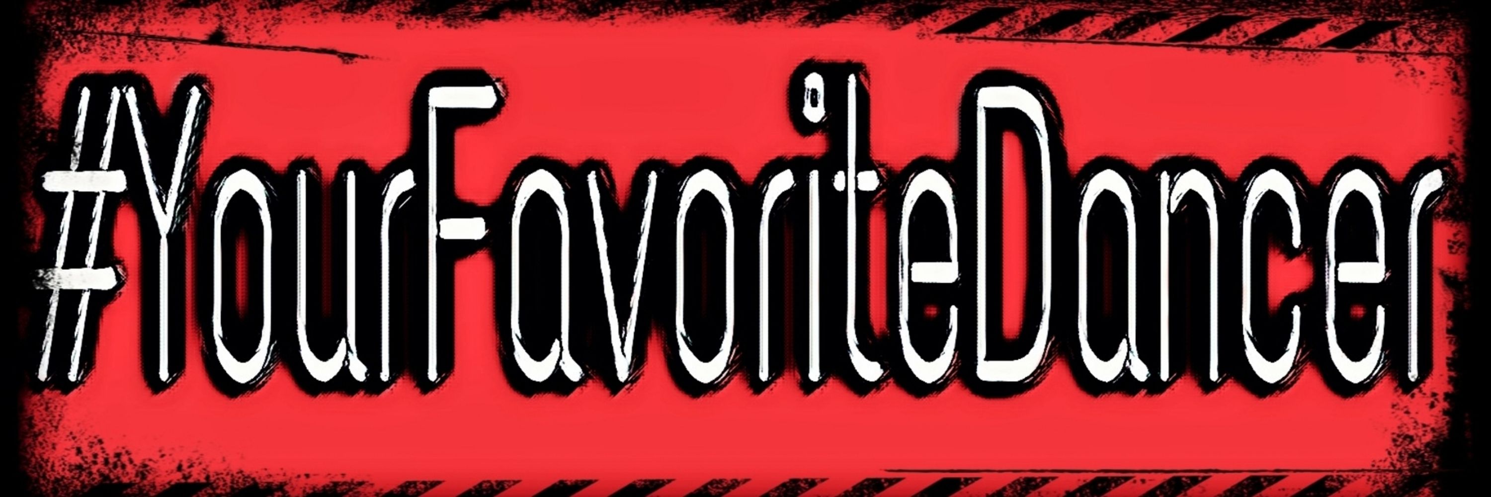 #YourFavoriteDancer