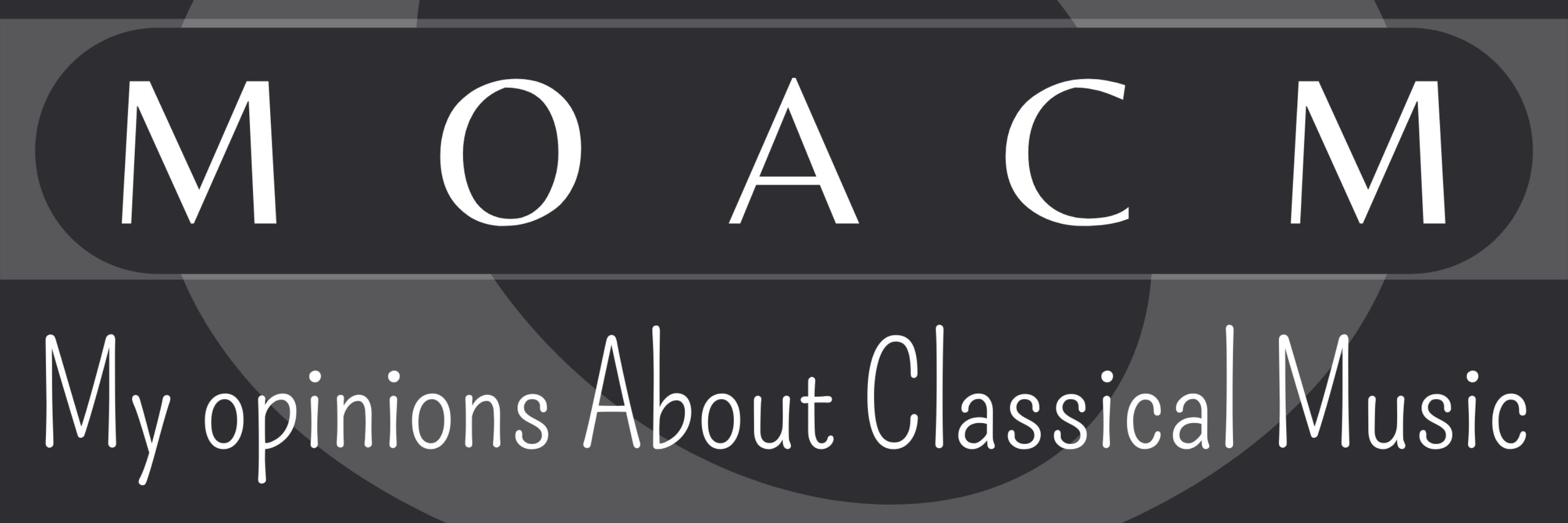 My Opinions About Classical Music