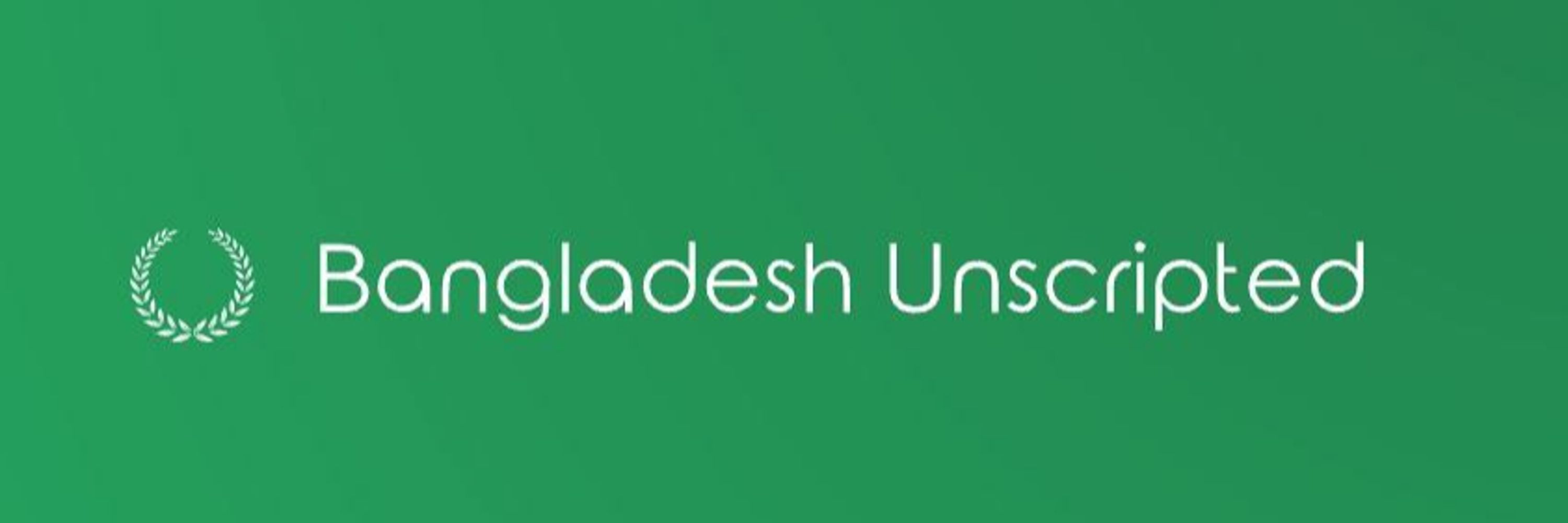 Bangladesh Unscripted
