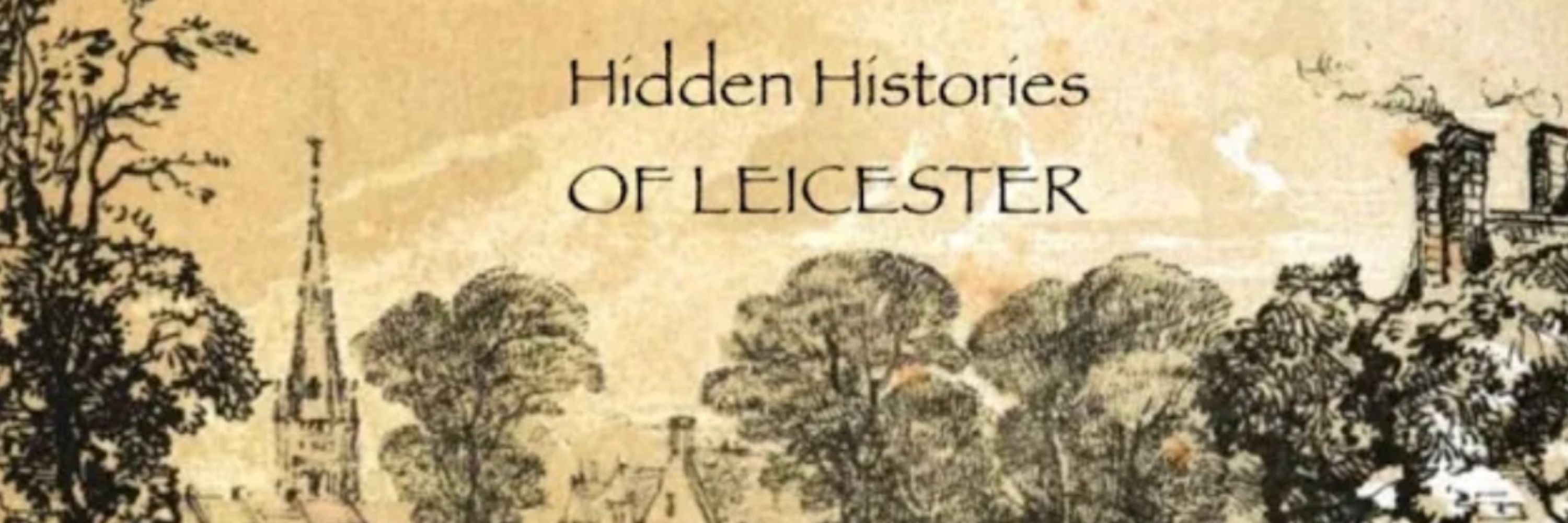 Hidden Histories of Leicester
