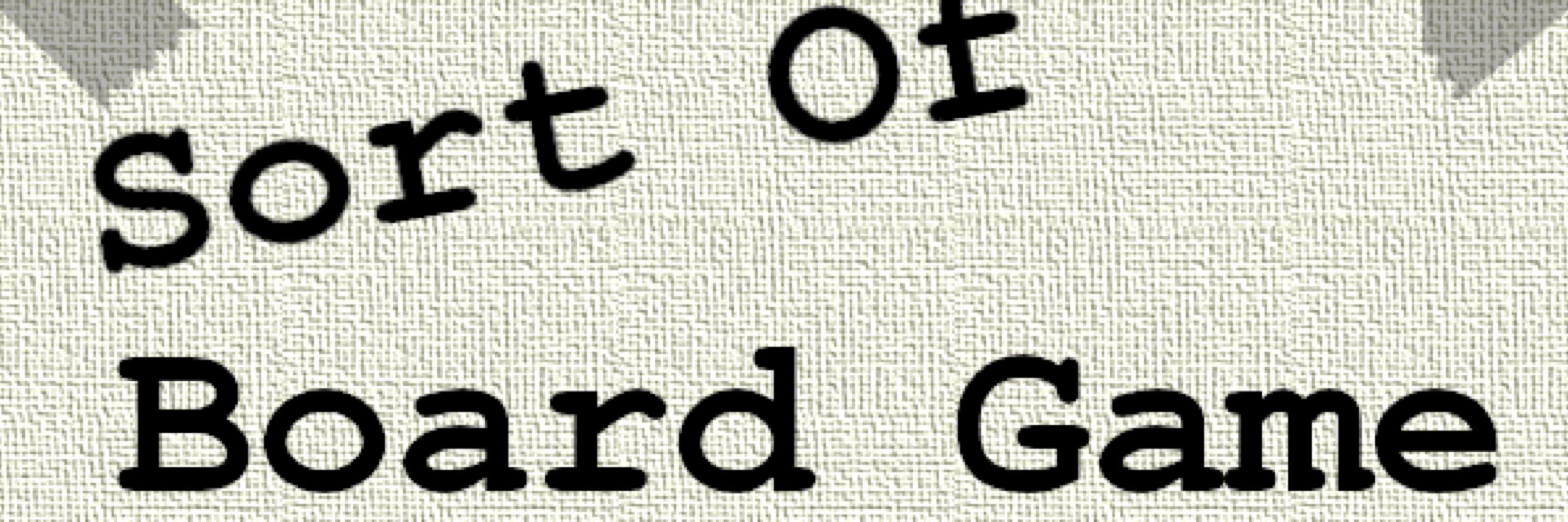 Sort of Board Games