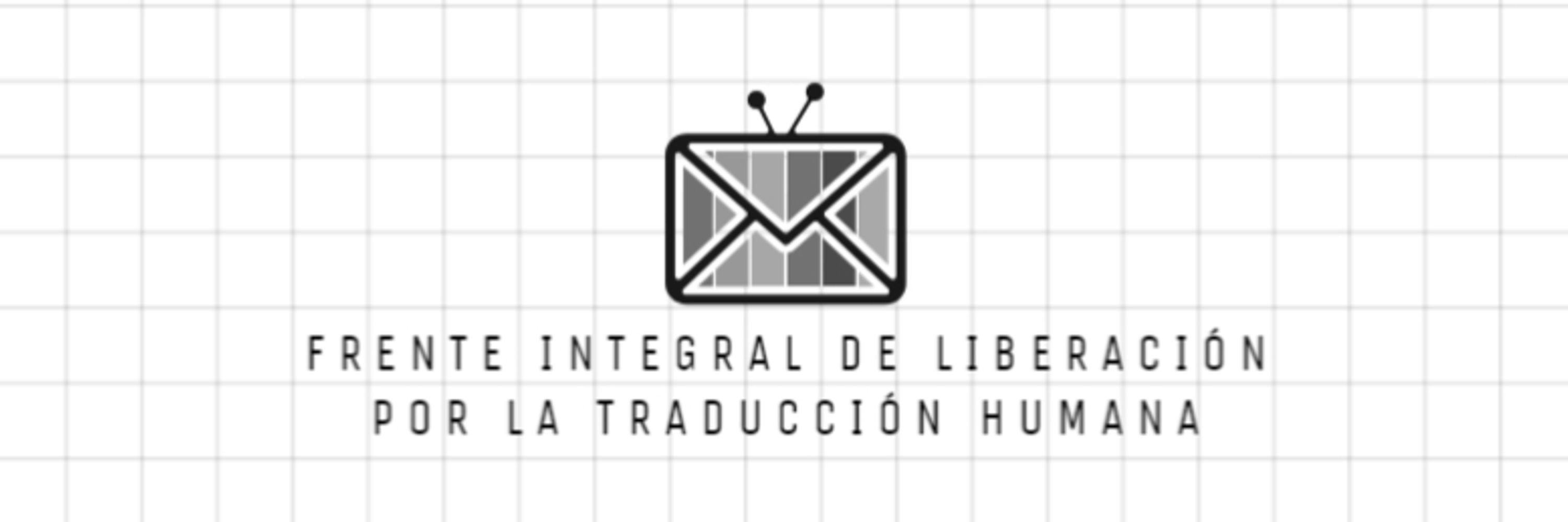 F.I.L.T.H. - Frente de Liberación por la Traducción Humana