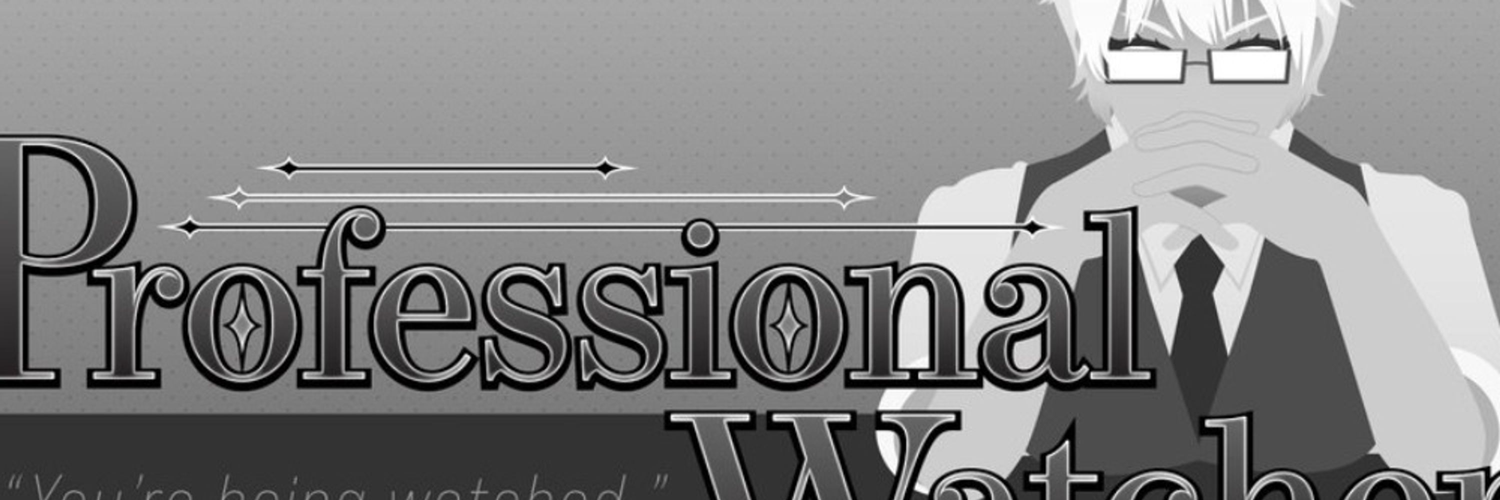 👓 Professional Watcher | Editor |プロのウォッチャー