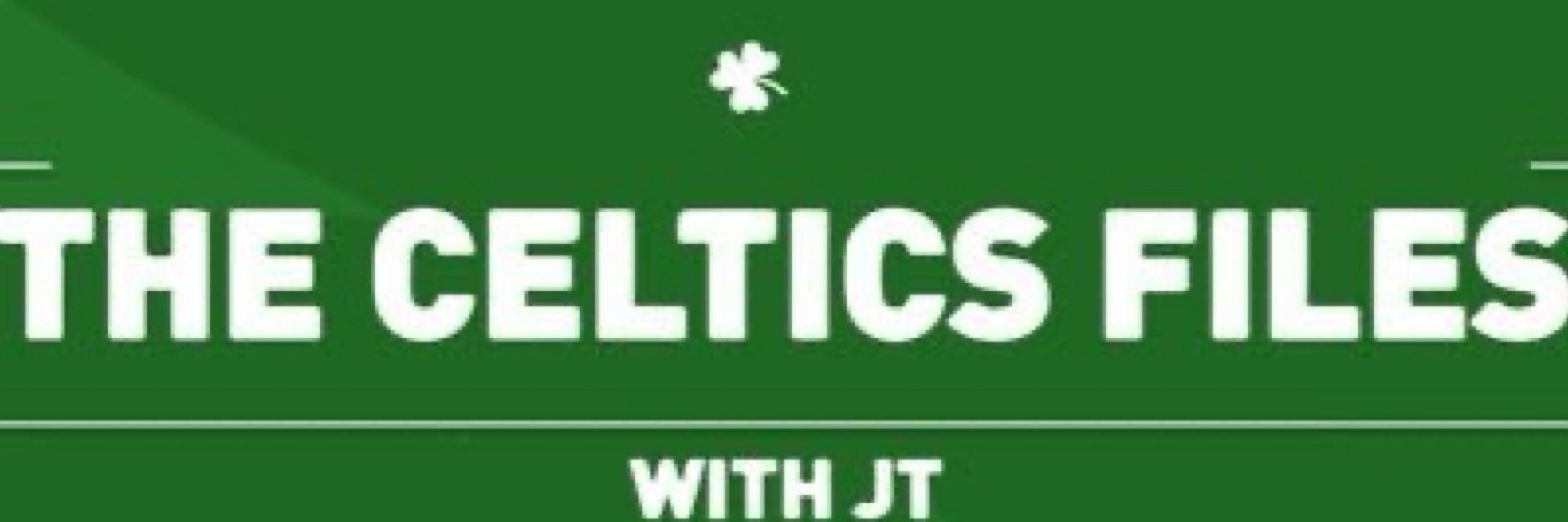 Celtics Files