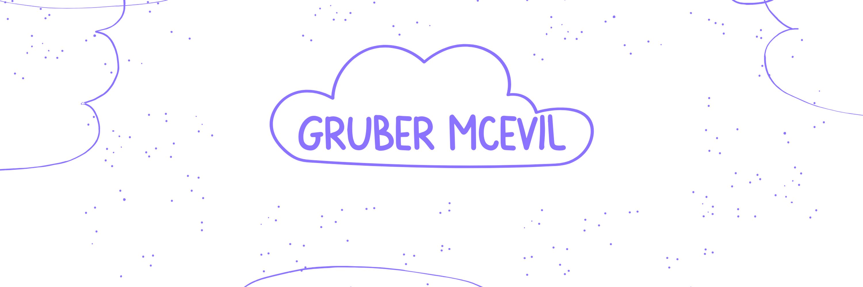 Gruber McEvil