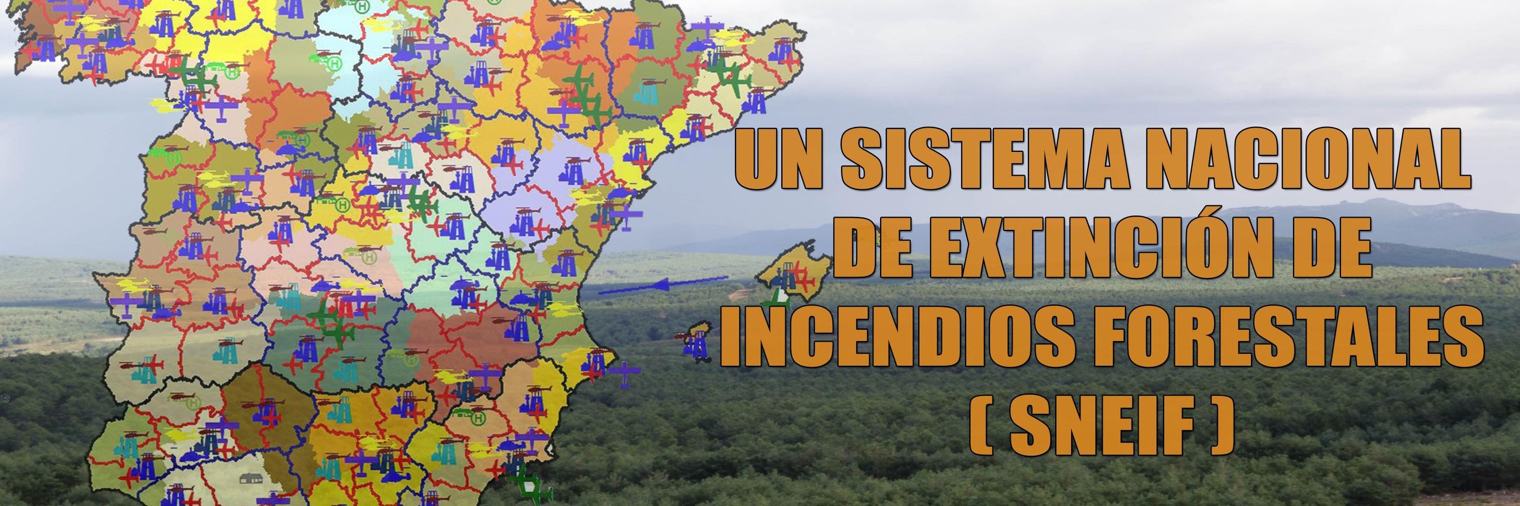 Un sistema nacional de extinción de incendios forestales - SNEIF