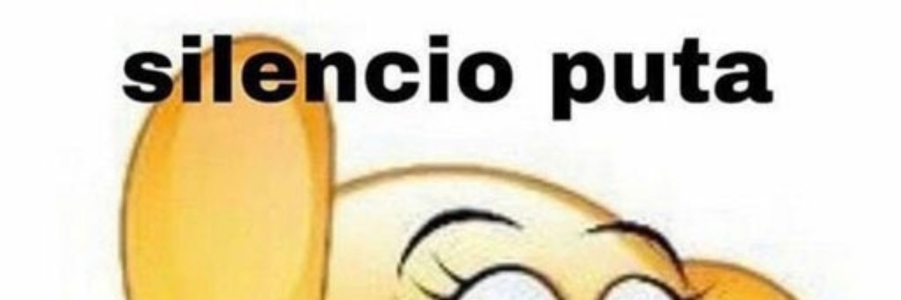 Silêncio puta!