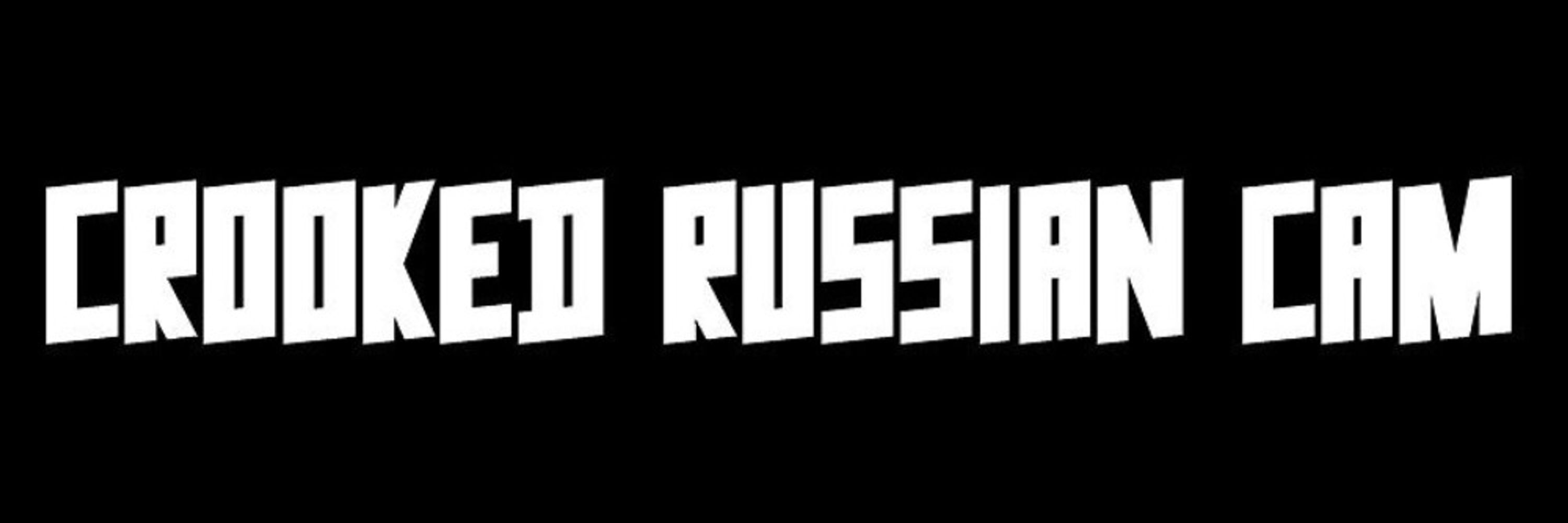 Crooked Russian Cam