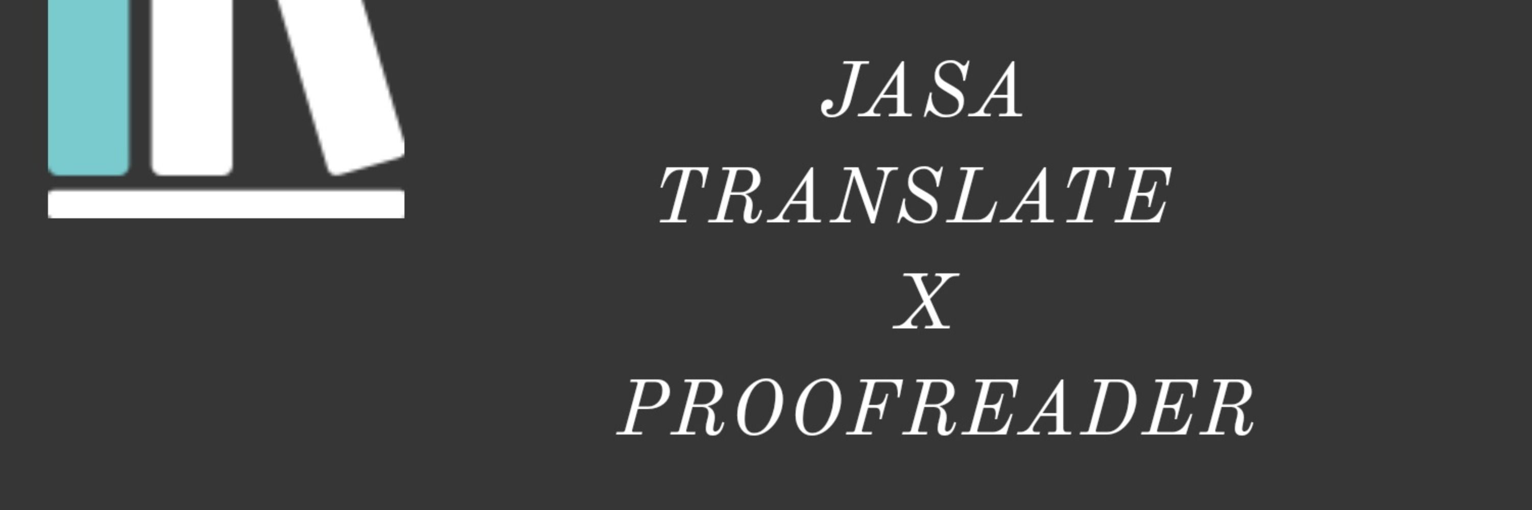JASA TRANSLATE X JASA PROOFREAD X JASA TUTOR B.ING